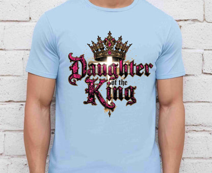 Daughter Of The King T Shirt Christian Princess Tee Pink Crown Cross Faith Shirt Adult Youth Toddler Baby Religious Gift Royal Faith Shirt