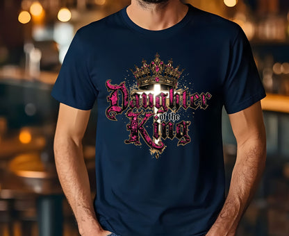 Daughter Of The King T Shirt Christian Princess Tee Pink Crown Cross Faith Shirt Adult Youth Toddler Baby Religious Gift Royal Faith Shirt