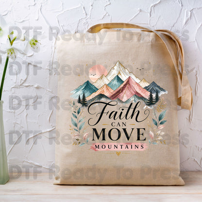 Faith Can Move Mountains DTF Transfer Ready to Press