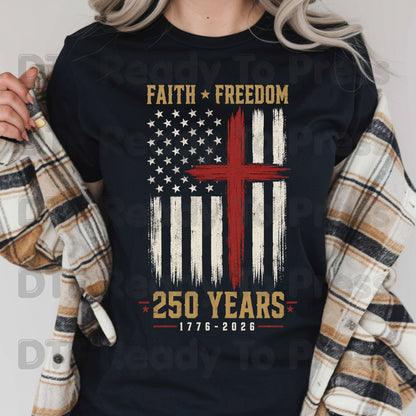 Faith Freedom 250 Years 1776-2026 Patriotic Christian DTF Transfer Ready to Press American Flag Semiquincentennial UV DTF Sticker Grunge Cross Heat Transfer for Shirts
