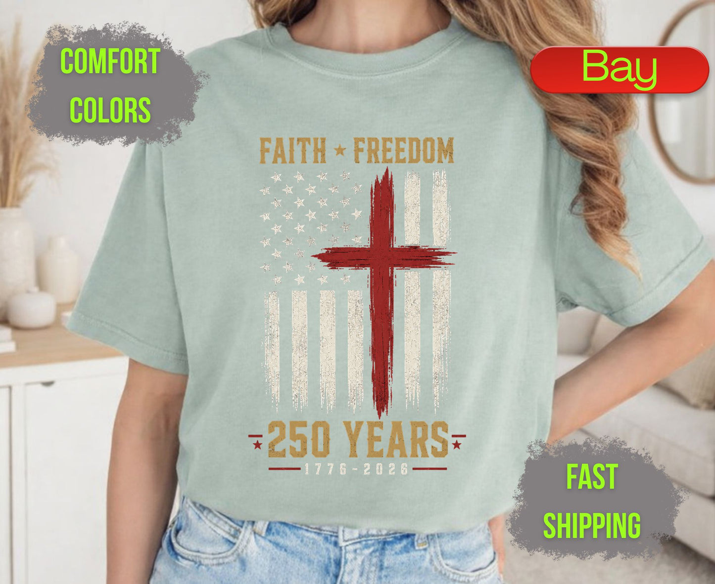 Faith Freedom 250 Years Comfort Colors T Shirts Christian Patriotic Tee Red Cross Distressed Flag America 250th Shirt Fourth of July Gifts