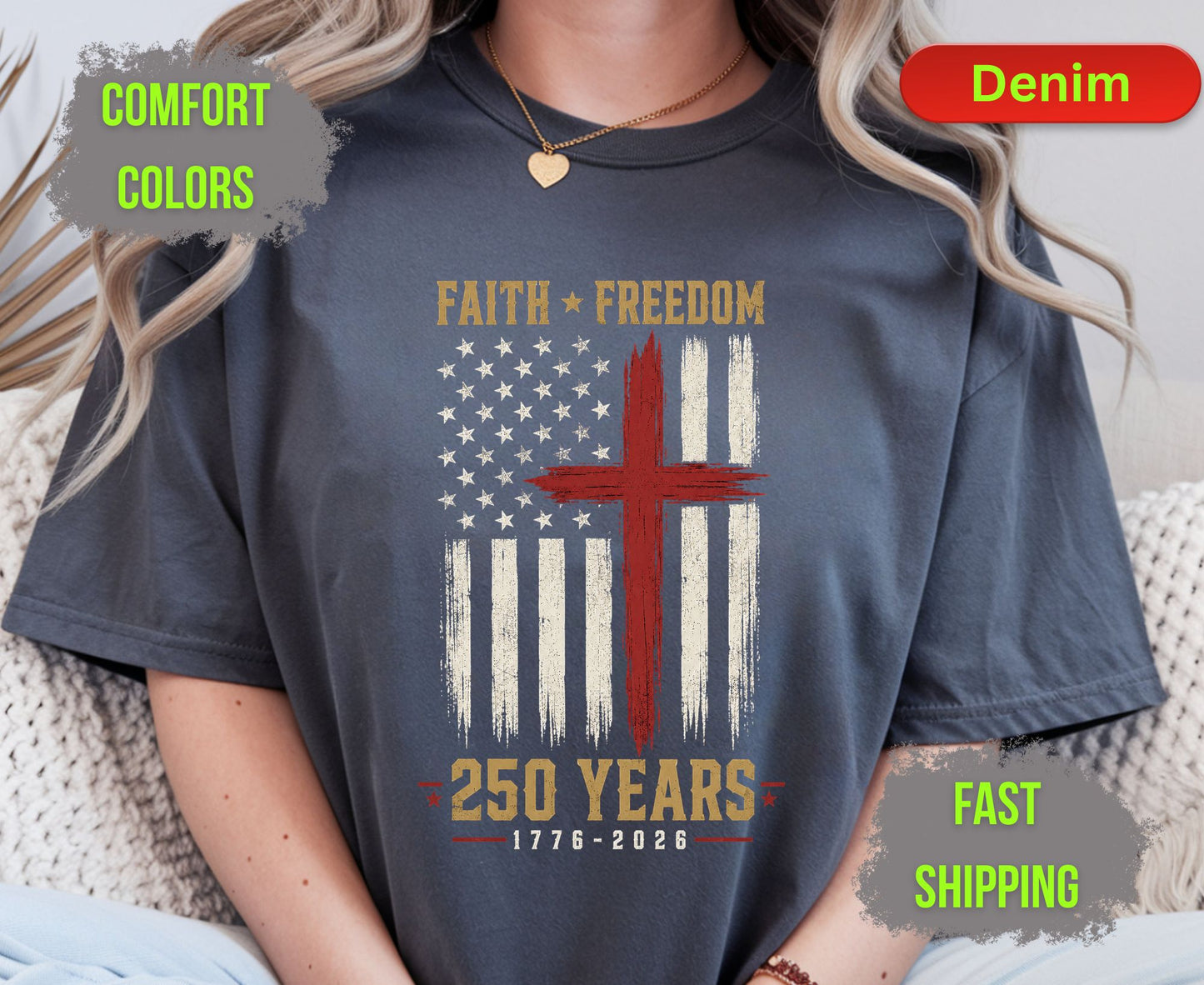 Faith Freedom 250 Years Comfort Colors T Shirts Christian Patriotic Tee Red Cross Distressed Flag America 250th Shirt Fourth of July Gifts