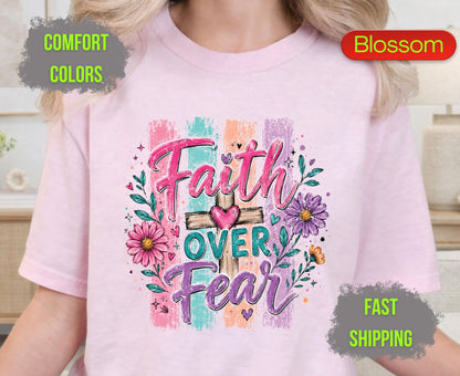 Faith Over Fear Comfort Colors T Shirts Cute Christian Wooden Cross Tee Colorful Floral Shirt Religious Faith Heart Graphic Scripture Gifts