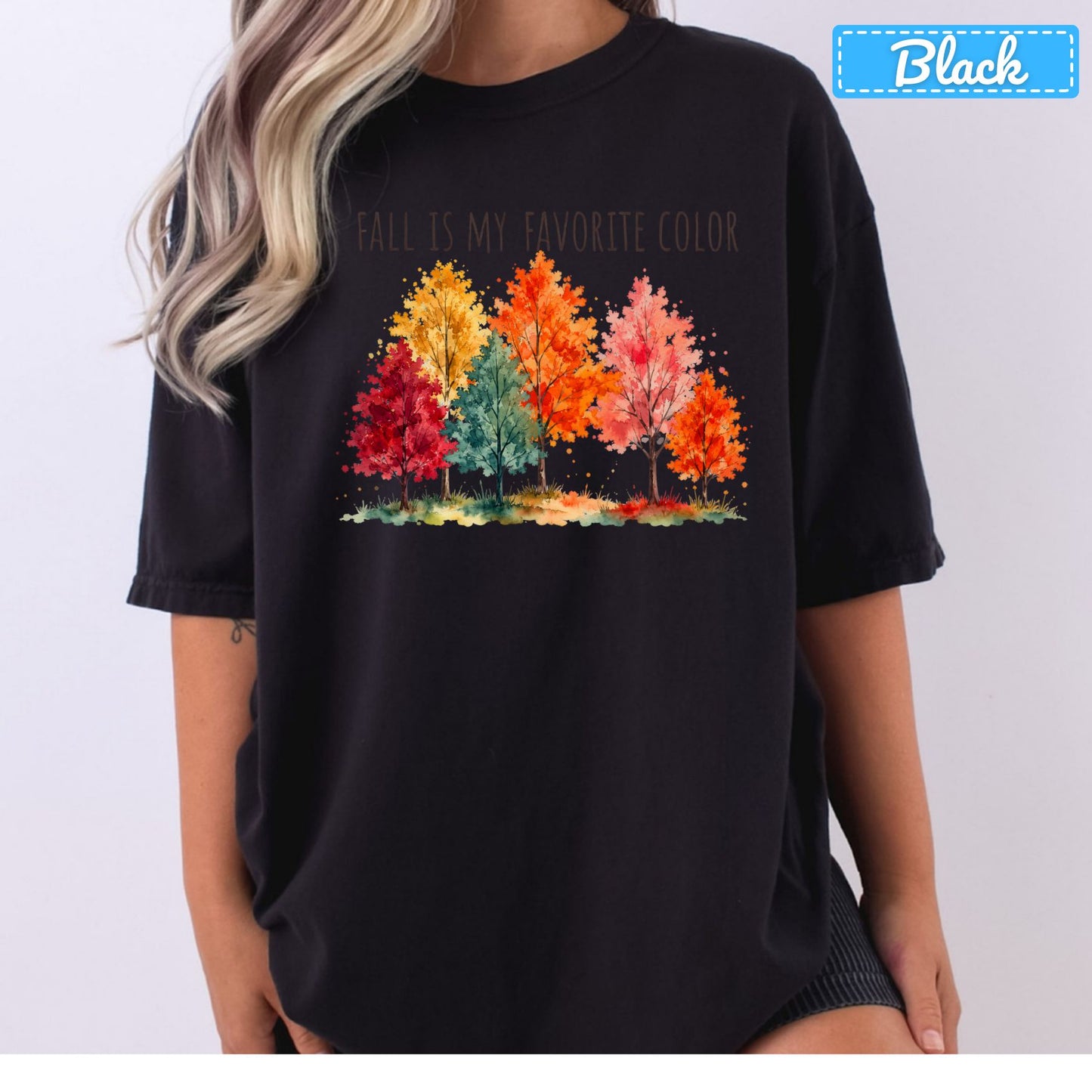 Fall Is My Favorite Color T-Shirt, Watercolor Foliage Sweatshirt, Autumn Tree Tee