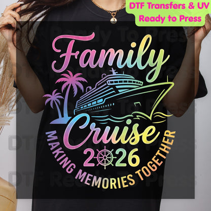 Family Cruise 2026 Making Memories Together DTF Transfer Ready to Press Ship Palm Trees Heat Transfer for Shirts UV Sticker Prints