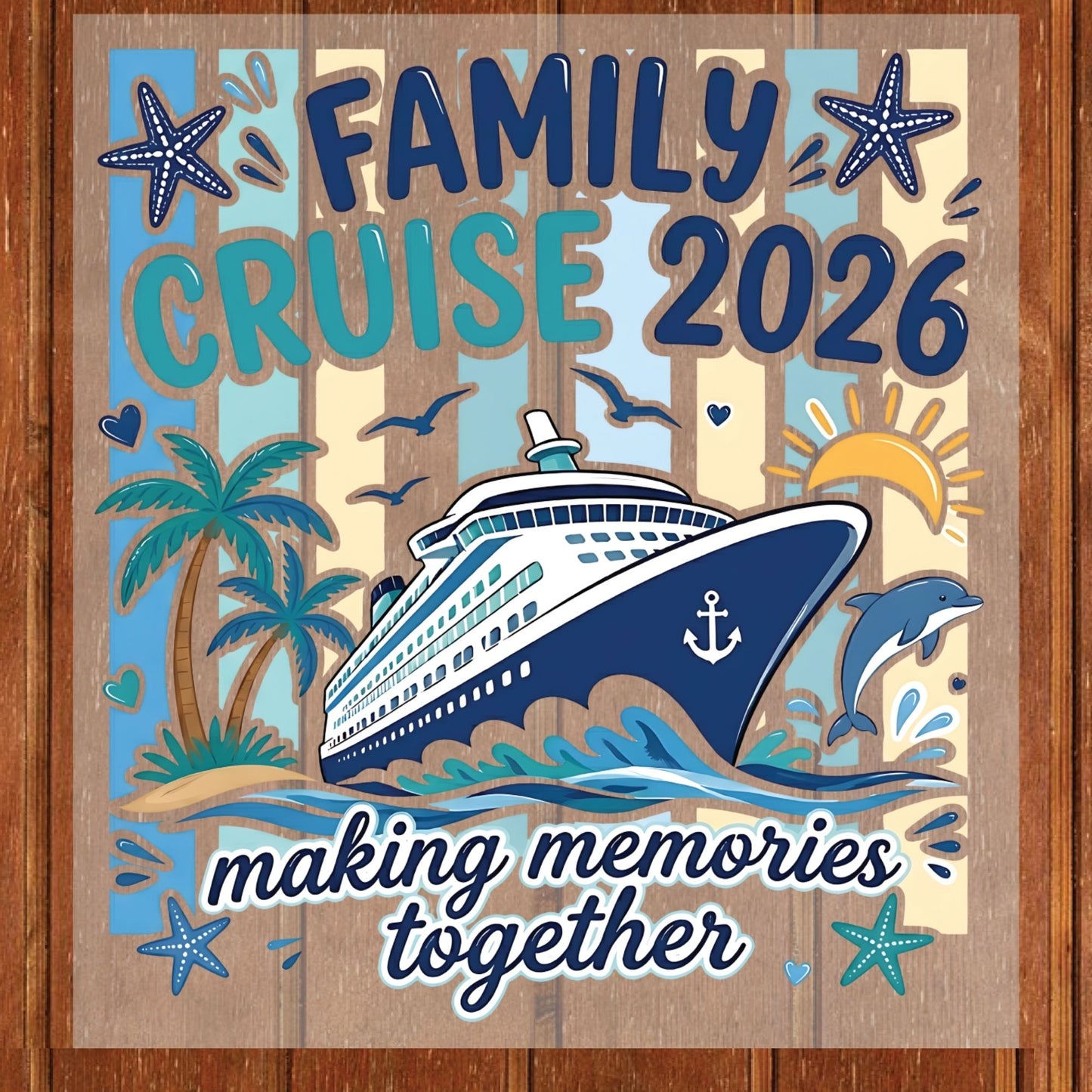 Family Cruise 2026 Retro Cruise Ship DTF Transfer Ready to Press Family Vacation UV DTF Sticker Making Memories Together Ocean Liner Heat Transfer for Shirts