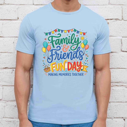 Family & Friends Fun Day Making Memories Together DTF Transfer