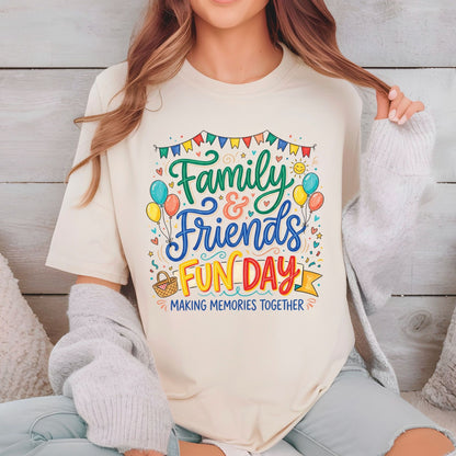 Family & Friends Fun Day Making Memories Together DTF Transfer Ready to Press Picnic Party UV DTF Sticker Colorful Balloons & Banner Heat Transfer for Shirts