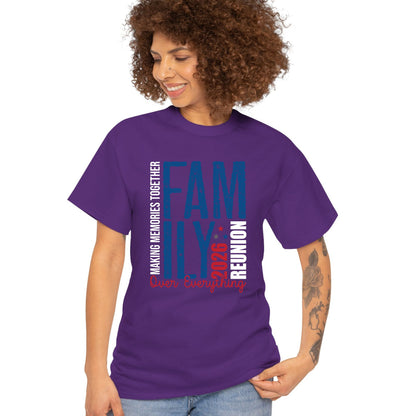 Family Reunion 2026 T Shirt Making Memories Together Tee Family Over Everything Shirts Adult Youth Toddler Family Gathering Gift Matching Tees