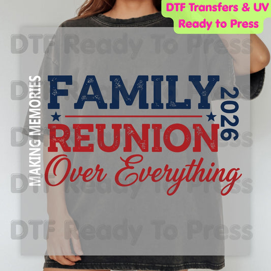 Family Reunion DTF Transfer Ready to Press Summer Family Over Everything  Heat Transfer for Shirts Family Reunion UV Sticker Prints