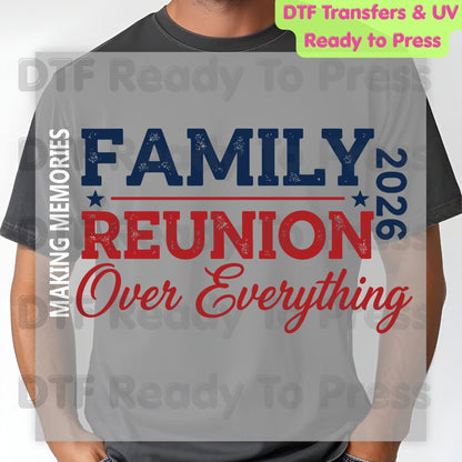 Family Reunion DTF Transfer Ready to Press Summer Family Over Everything  Heat Transfer for Shirts Family Reunion UV Sticker Prints