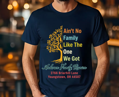 Family Reunion T Shirt Custom Family Reunion 2026 Tee Aint No Family Like The One I Got Shirt Matching Family Gathering Tops