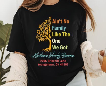 Family Reunion T Shirt Custom Family Reunion 2026 Tee Aint No Family Like The One I Got Shirt Matching Family Gathering Tops