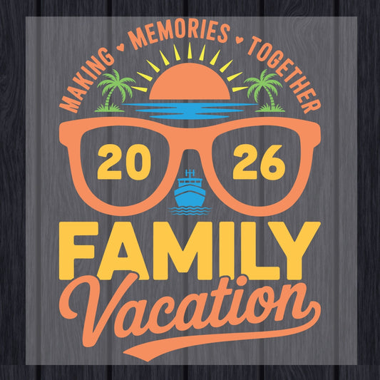 Family Vacation 2026 Retro Sunglasses DTF Transfer Ready to Press Cruise Ship UV DTF Sticker Making Memories Together Beach Sunset Heat Transfer for Shirts