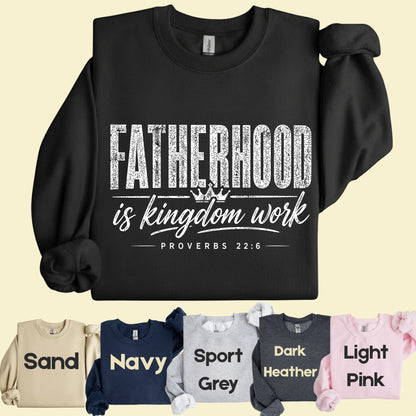 Fatherhood Is Kingdom Work Comfort Colors T Shirt