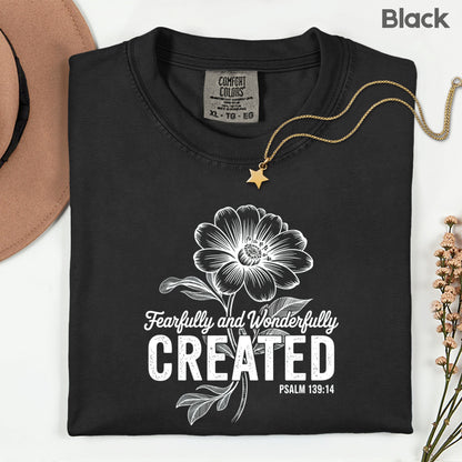 Fearfully and Wonderfully Created Comfort Colors T Shirt