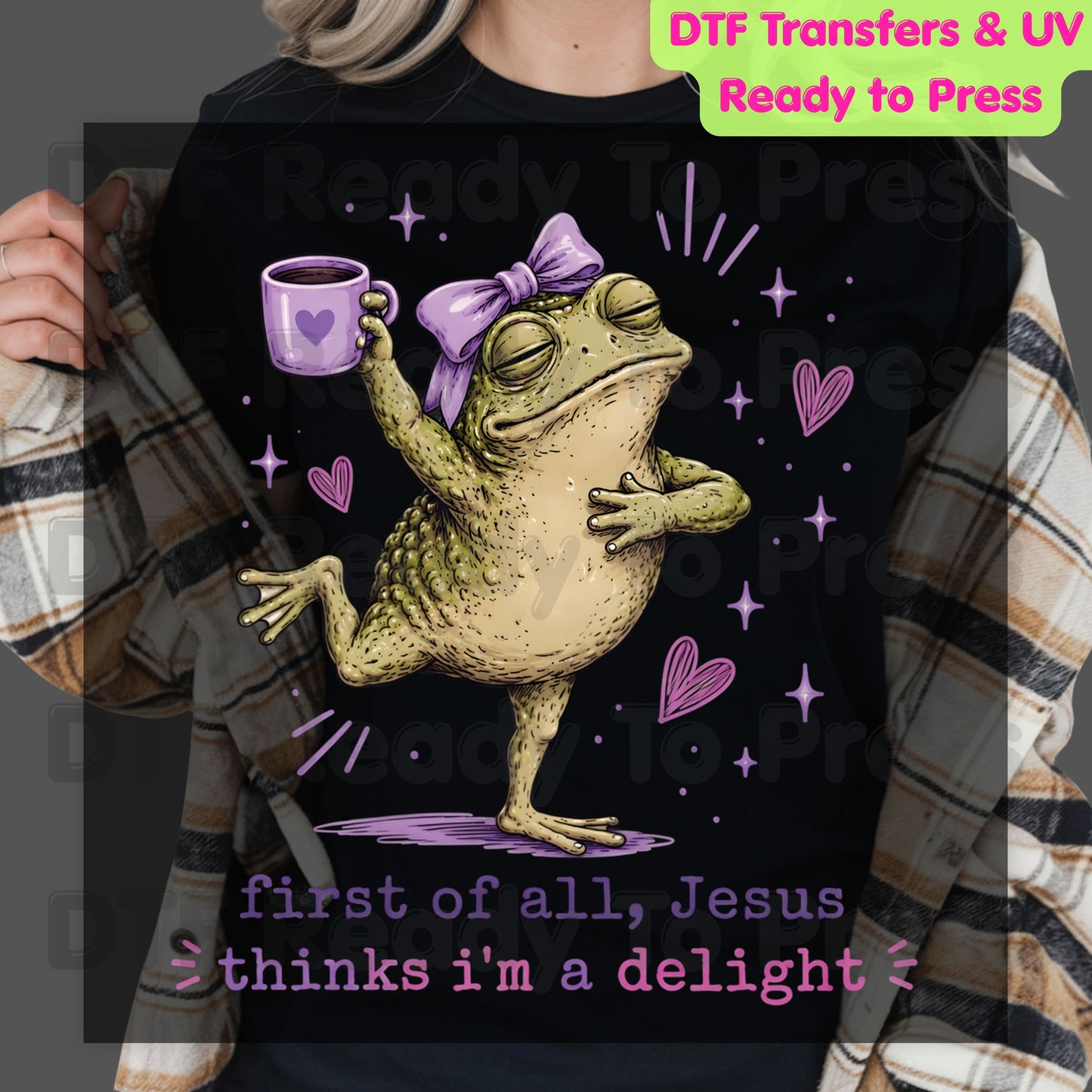 First of All Jesus Thinks I'm a Delight DTF Transfer Ready to Press Funny Frog Coffee Mug UV DTF Sticker Christian Humour Pink Bow Heat Transfer for Shirts