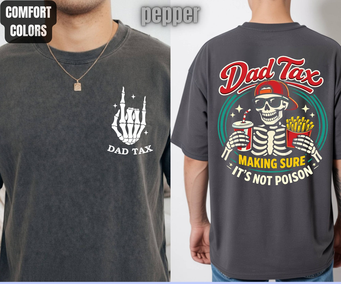 Funny Dad Tax Comfort Colors T Shirts Skeleton Dad Birthday Tees Daddy Gift from Kids Fathers Day Papa Shirt Front Back Print