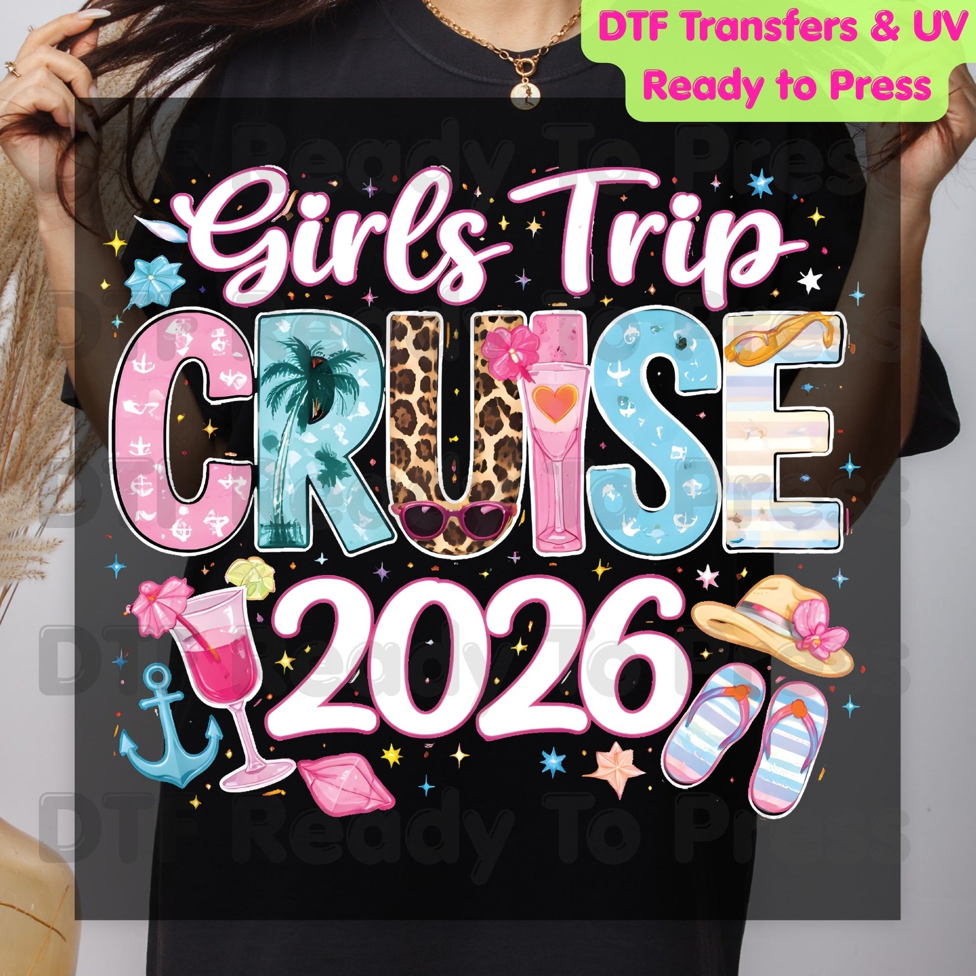 Girls Trip Cruise 2026 DTF Transfer Ready to Press Summer Vacation Cocktail Heat Transfer for Shirts Weekend Getaway UV Sticker Prints