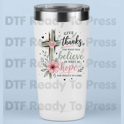Give Thanks Believe Hope Christian Cross DTF Transfer Ready to Press Faith Quote UV DTF Sticker Spiritual Floral Heart Heat Transfer for Shirts