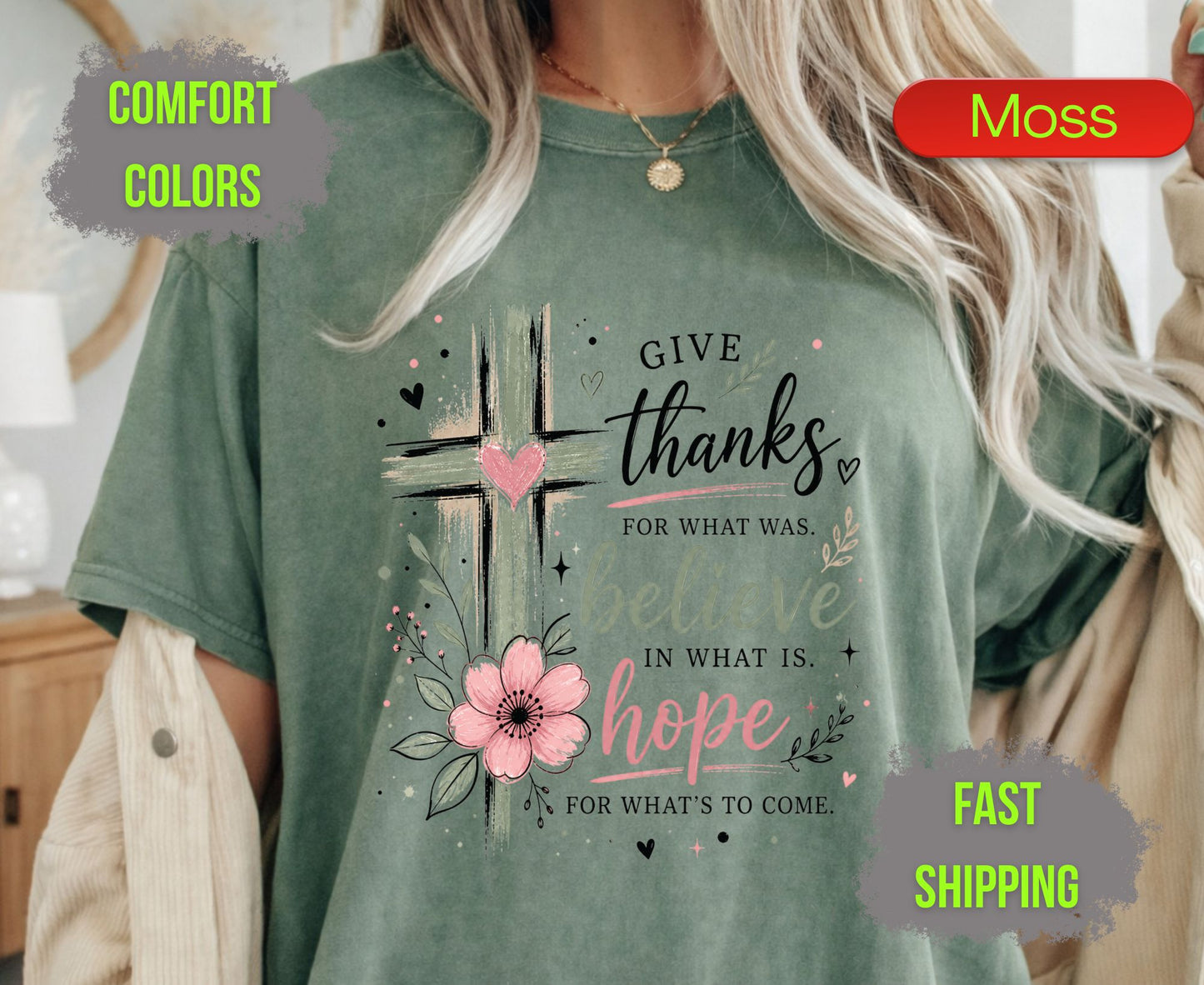 Give Thanks Believe Hope Comfort Colors T Shirts Cute Christian Floral Cross Tee Religious Faith Scripture Quote Shirt Inspirational Gifts