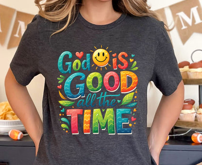 God Is Good All The Time T Shirt Colorful Christian Tee Religious Faith Shirt Positive Sun Top Adult Youth Toddler Baby Church Outfit