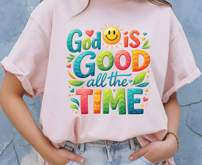 God Is Good All The Time T Shirt Colorful Christian Tee Religious Faith Shirt Positive Sun Top Adult Youth Toddler Baby Church Outfit