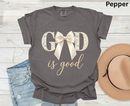 God Is Good T Shirt Christian Coquette Tee Floral Bow Faith Shirt Adult Youth Toddler Baby Religious Gift Aesthetic Christian Women Shirt