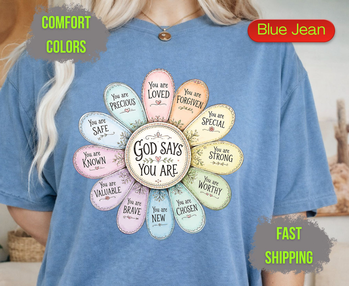 God Says You Are Comfort Colors T Shirts Pastel Daisy Floral Tee Christian Affirmations Who I Am In Christ Shirt Religious Identity Gifts