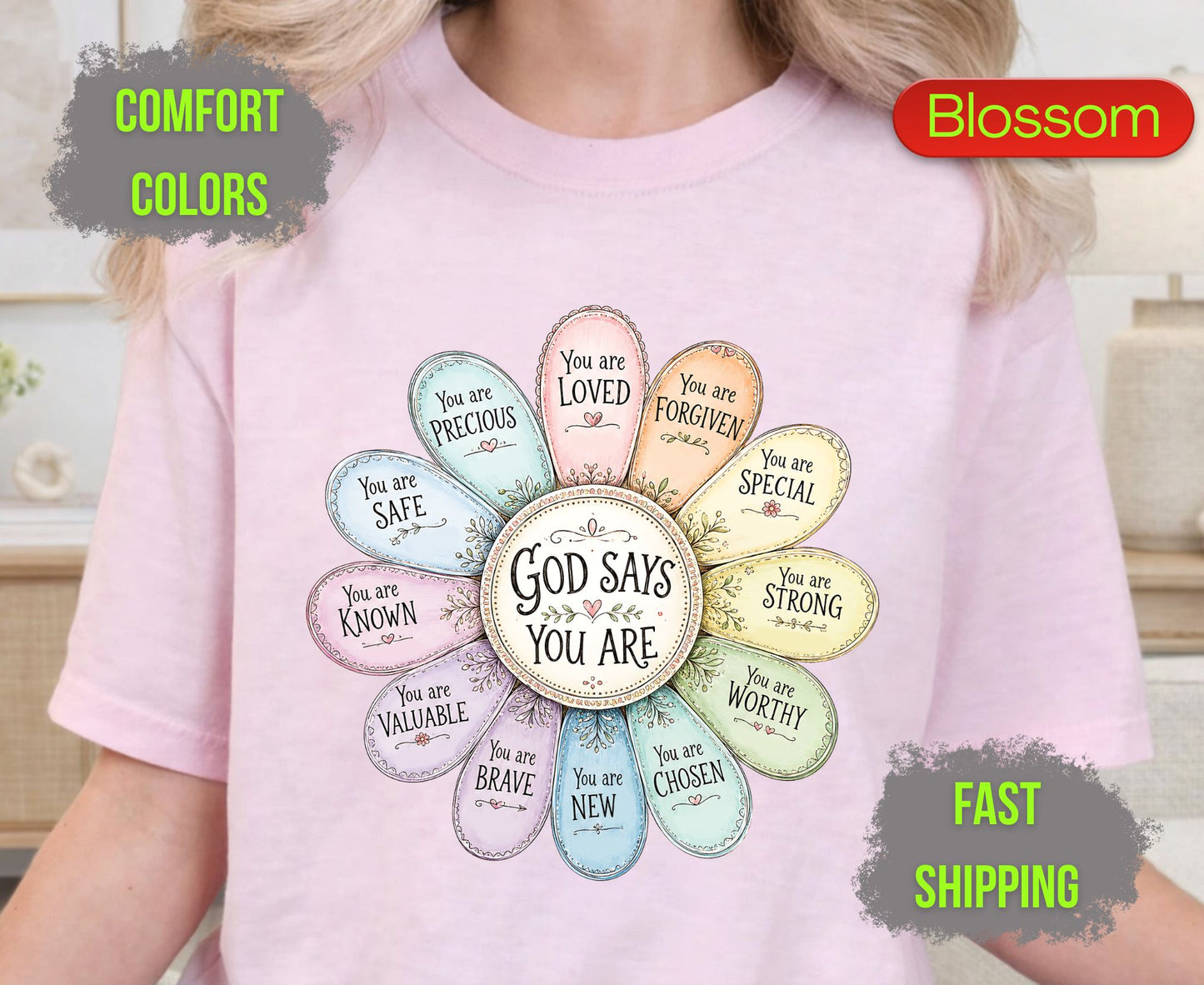 God Says You Are Comfort Colors T Shirts Pastel Daisy Floral Tee Christian Affirmations Who I Am In Christ Shirt Religious Identity Gifts