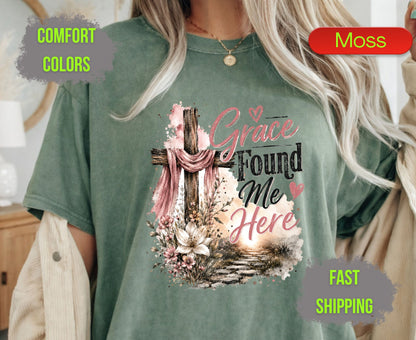 Grace Found Me Here Comfort Colors T Shirts Cute Christian Floral Cross Tee Easter Wooden Cross Shirt Religious Grace Bible Verse Gifts