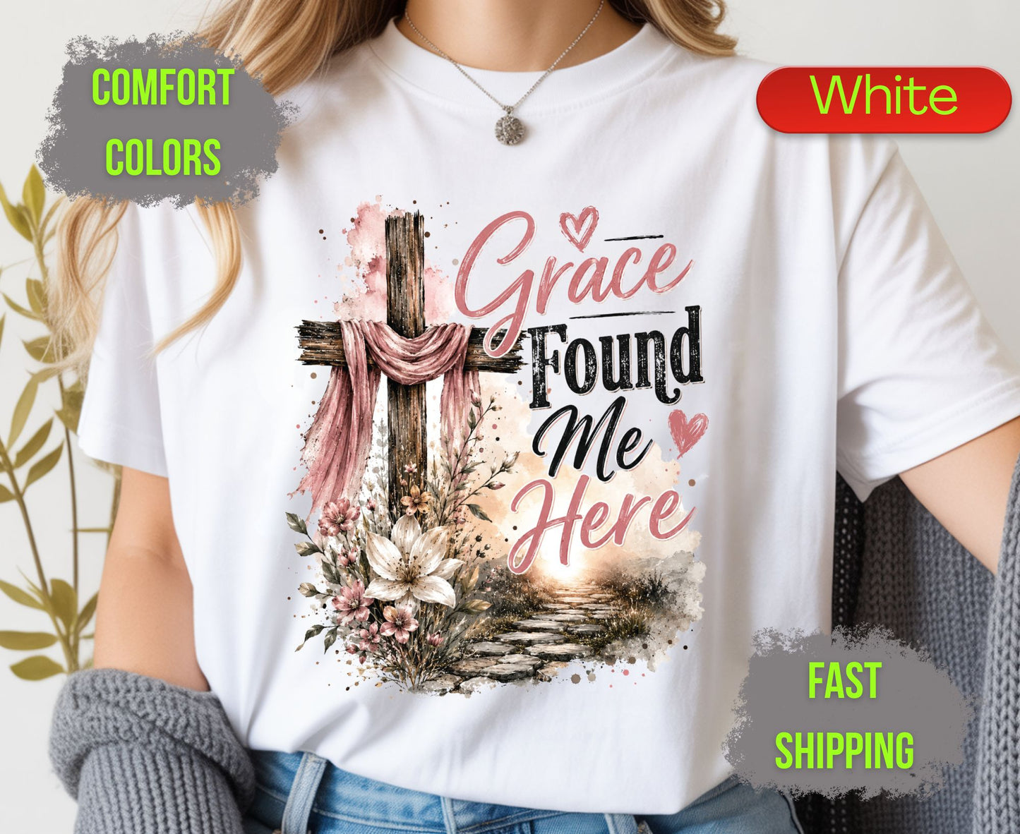 Grace Found Me Here Comfort Colors T Shirts Cute Christian Floral Cross Tee Easter Wooden Cross Shirt Religious Grace Bible Verse Gifts