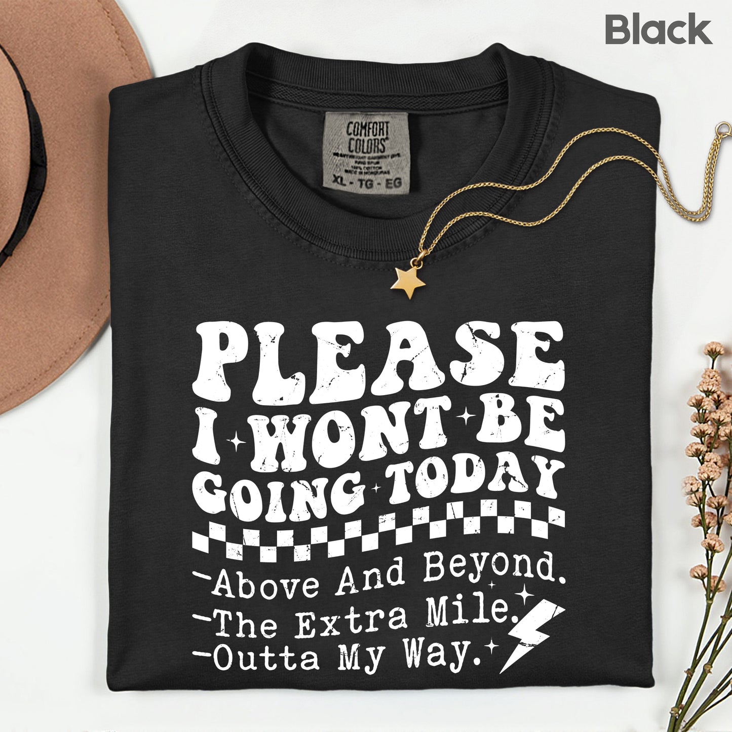 Grunge Places I Won’t Be Going Today Comfort Colors T Shirt