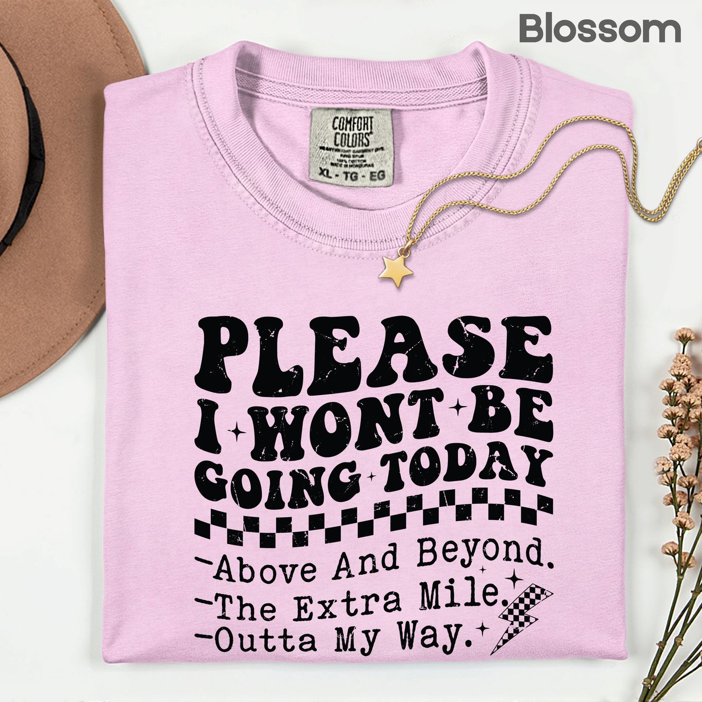 Grunge Places I Won’t Be Going Today Comfort Colors T Shirt