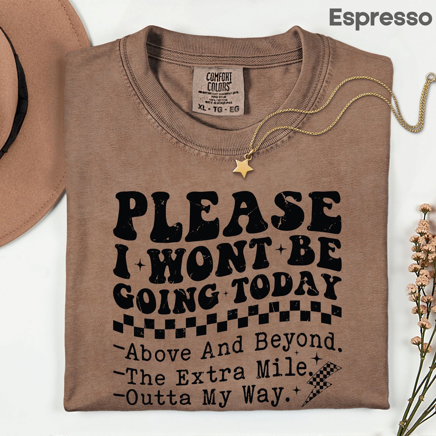 Grunge Places I Won’t Be Going Today Comfort Colors T Shirt