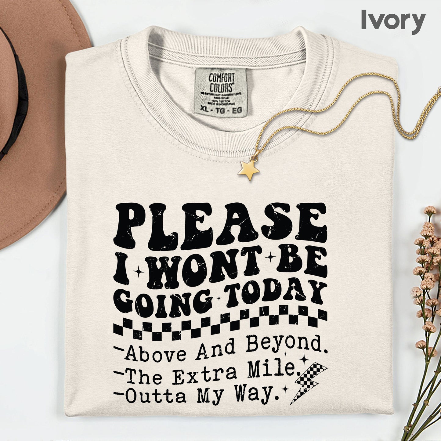 Grunge Places I Won’t Be Going Today Comfort Colors T Shirt