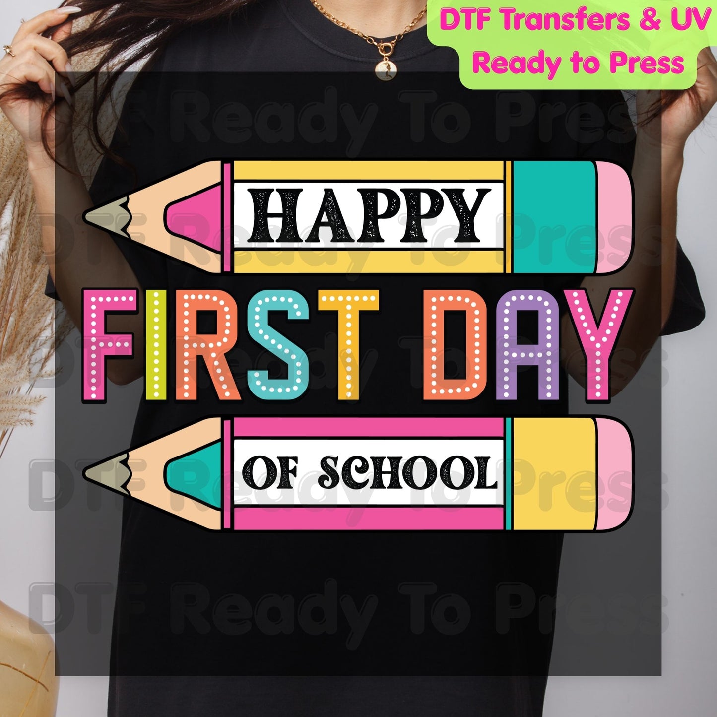 Happy First Day of School DTF Transfer Ready to Press Retro Pencil Teacher Student Back to School Heat Transfer for Shirts UV Sticker Prints