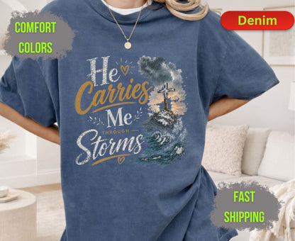 He Carries Me Through Storms Comfort Colors T Shirts Christian Ocean Wave Tee Religious Cross Mountain Shirt Inspirational Faith Scripture Gifts