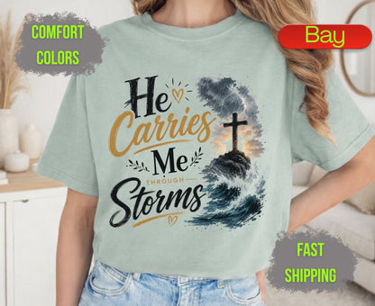 He Carries Me Through Storms Comfort Colors T Shirts Christian Ocean Wave Tee Religious Cross Mountain Shirt Inspirational Faith Scripture Gifts