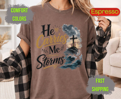 He Carries Me Through Storms Comfort Colors T Shirts Christian Ocean Wave Tee Religious Cross Mountain Shirt Inspirational Faith Scripture Gifts