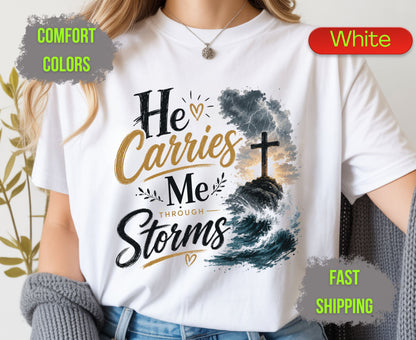 He Carries Me Through Storms Comfort Colors T Shirts Christian Ocean Wave Tee Religious Cross Mountain Shirt Inspirational Faith Scripture Gifts