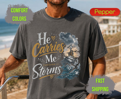He Carries Me Through Storms Comfort Colors T Shirts Christian Ocean Wave Tee Religious Cross Mountain Shirt Inspirational Faith Scripture Gifts