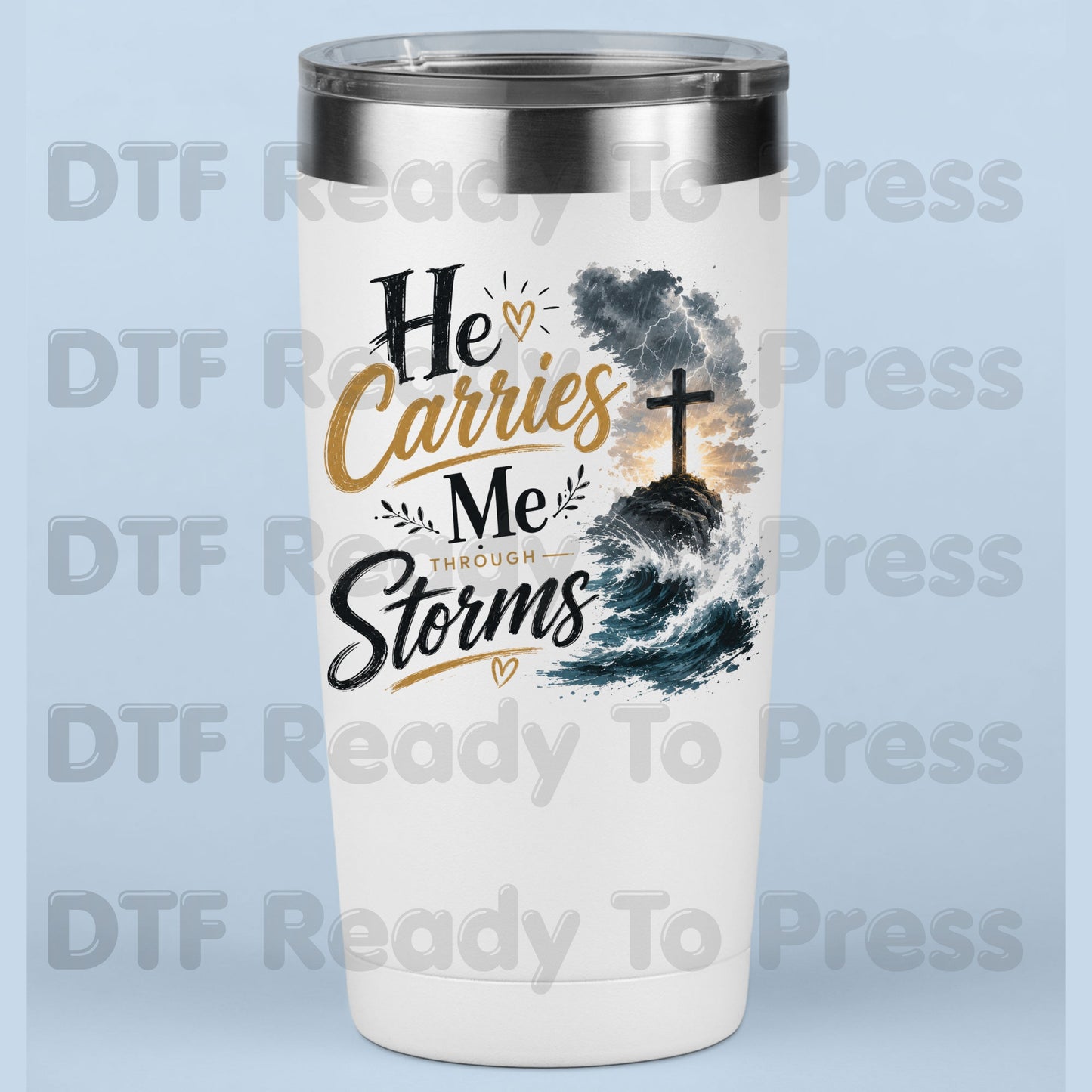 He Carries Me Through Storms DTF Transfer