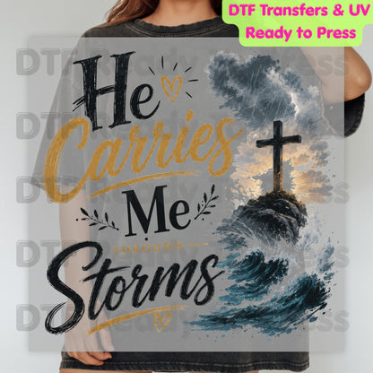 He Carries Me Through Storms DTF Transfer