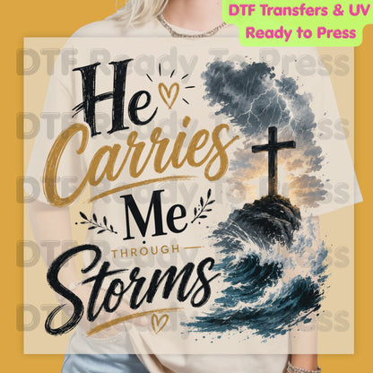 He Carries Me Through Storms DTF Transfer Ready to Press Christian Cross UV DTF Sticker Ocean Waves Lightning Storm Religious Faith Heat Transfer for Shirts