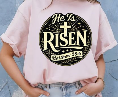 He Is Risen T Shirt Matthew 28:6 Christian Easter Shirt Religious Jesus Tee Faith Gift Sunday School Outfit Adult Youth Toddler Baby Shirt