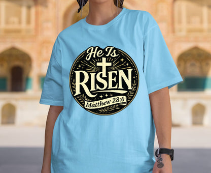 He Is Risen T Shirt Matthew 28:6 Christian Easter Shirt Religious Jesus Tee Faith Gift Sunday School Outfit Adult Youth Toddler Baby Shirt