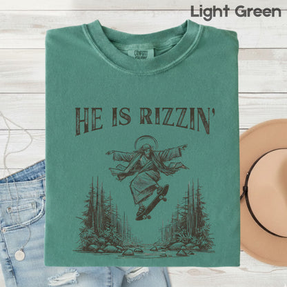 He Is Rizzin Comfort Colors T Shirts