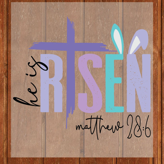 He is Risen Christian Easter DTF Transfer ready to Press Easter Day Heat Transfer for Shirts Bible Verse UV Sticker Prints