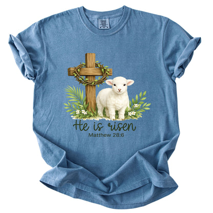He is Risen Comfort Colors T Shirt